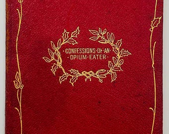 Confesiones de un comedor de opio inglés, edición de tapa dura de 1901, libro antiguo.