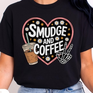 Smudge and Coffee Funny Indigenous Owned T-Shirt native Designed Tees Indigenous Gift Shop
