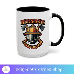Indigenous FireFighter Native Designed Coffee Mug. Indigenous Owned Gift Shop