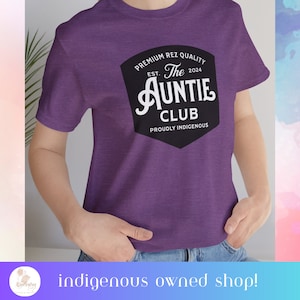 Indigenous Auntie Club Short Sleeve Tee Native tshirts Indigenous gift shop