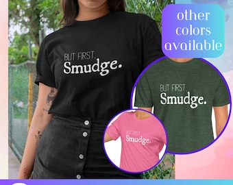 But First Smudge Native Design Unisex Jersey Short Sleeve Tee Native tshirts Indigenous gift shop