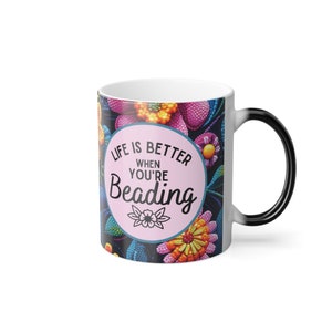 Life is Better when you're beading Native design Color changing Coffee Mug, 11oz, Indigenous owned Gifts