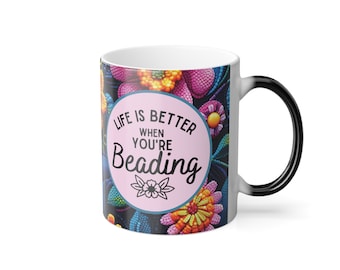 Life is Better when you're beading Native design Color changing Coffee Mug, 11oz, Indigenous owned Gifts