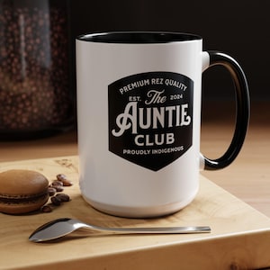 The Auntie Club Native Designed Coffee Mug. Indigenous Owned Gift Shop