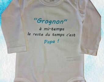 Bodies personnalisé " Grognon comme à mi-temps (le reste du temps c'est Papa)