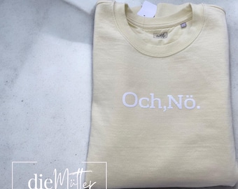 Statement women's sweatshirt pastel yellow, women's sweater statement "och, no" pastel, oversized women's hoodie delicate yellow, sweatshirt women yellow,