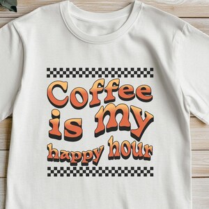 Coffee is My Happy Hour T-Shirt: Unisex Jersey Short Sleeve Top