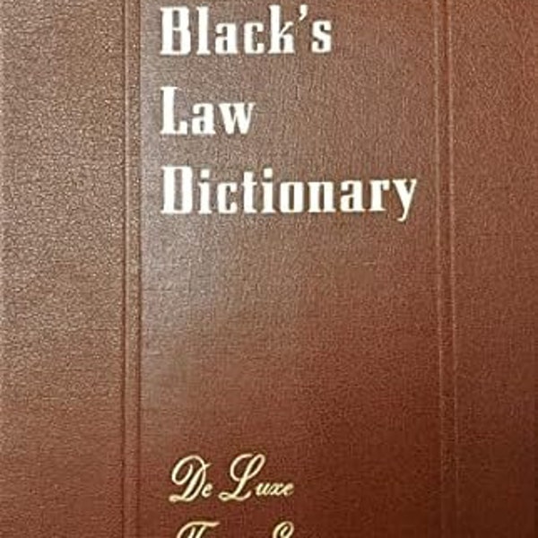 Black's Law Dictionary Fourth Edition Definations of the Terms and Phrases of American and English Jurisprudence