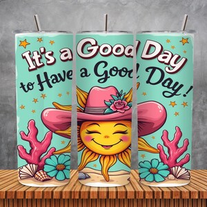 Opakowanie na kubek Have a Good Day 2023 | 20-uncjowy chudy kubek z nadrukiem sublimacyjnym, letnie wibracje i cytat z plaży PNG | Natychmiastowe pobranie cyfrowe