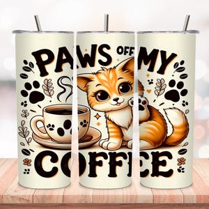Cat Paws Off My Coffee 20oz Tumbler Wrap | Seamless Cat Paws Sublimation Design | Digital Download PNG for 20oz Skinny Tumbler