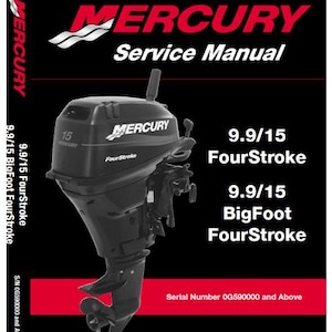 以下が含まれることがあります： 黒いMercury船外機。白と赤で「MERCURY Service Manual」の文字。画像には、白文字で「9.9/15 FourStroke」と「9.9/15 BigFoot FourStroke」も表示されています。シリアル番号0G590000以上。