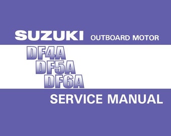 Suzuki 4 stroke DF4A/5A/6A Outboard engine service, repair, workshop manual 2016