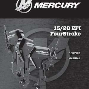 Puede incluir: Un manual de servicio del motor fueraborda Mercury 15/20 EFI FourStroke negro y plateado. El manual presenta una imagen de primer plano de tres motores fueraborda.