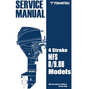 Puede incluir: Un dibujo en blanco y negro de un motor fueraborda Tohatsu 4 tiempos MFS 8/9.8B. La imagen es de un manual de servicio con el título "Service Manual" y el texto "OB No.003-21056-2 16-04 NB".