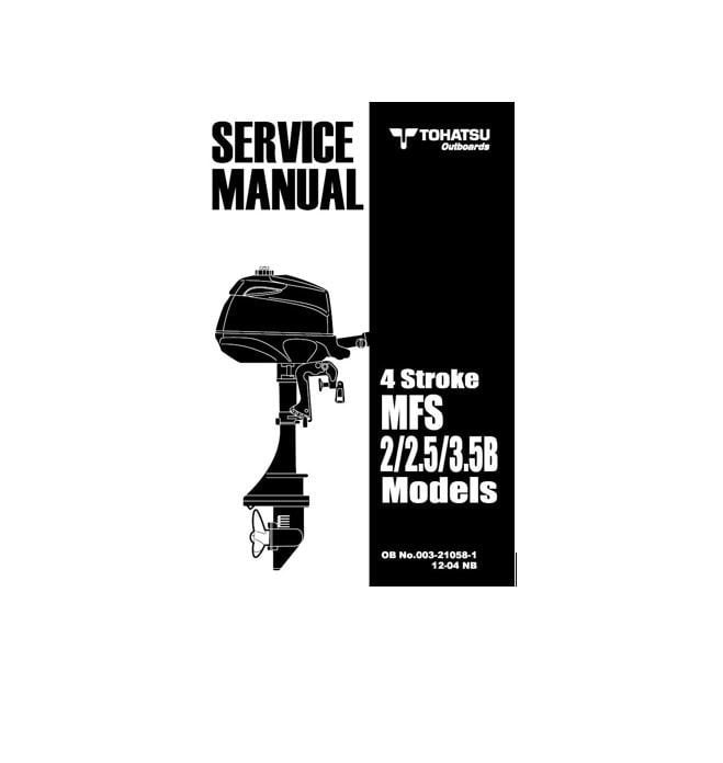 Tohatsu 4 Stroke MFS 2/2.5/3.5B 2hp, 2.5hp, 3.5hp Outboard service, repair, workshop manual 2012