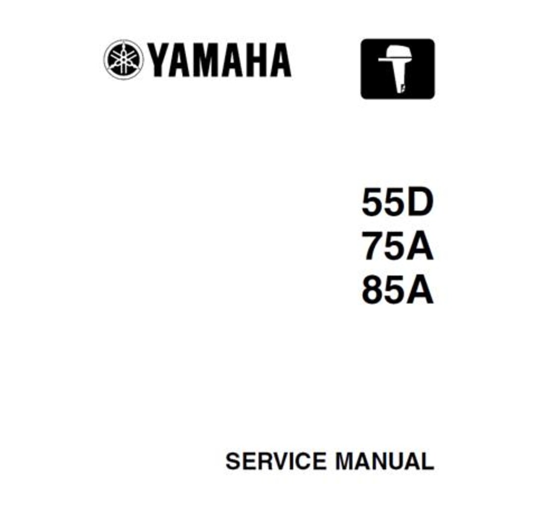 Yamaha 2 Stroke Outboard Service Manual 55D 75A 85A Model Names