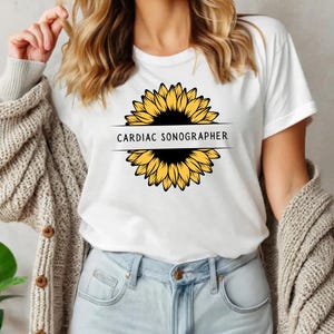 Cardiac Sonographer Sunflower Tee, Gift for Sonographers, Medical Field T-Shirt, Floral Graphic Tee,  Echo Tech Shirt