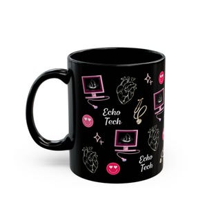 May include: Black coffee mug with a white design featuring hearts, stethoscopes, ultrasound images, and the text "Echo Tech".