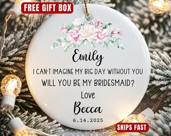 Bridesmaid Ornament, Custom Bridesmaid Christmas Ornament Gift for Bridesmaid Proposal Ornament Gift for Bridesmaids Ornament Keepsake ON388