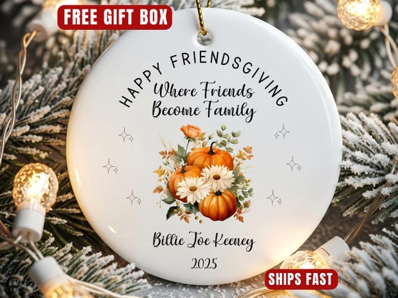 Friendsgiving Ornament, Personalized Ornament For Best Friend, Custom Friendship Gift Ornament For Friends, Bestie Gift, BFF Gift, ON446