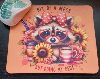 Bit of a Mess Raccoon Mousepad