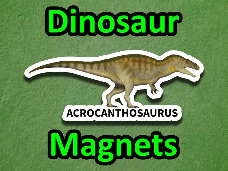 Acrocanthosaurus dinosaur magnet
