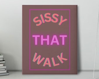 Neon ‘Sissy That Walk’ wall decor