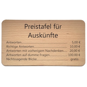 Price list with information - wooden sign with saying, door sign, funny wall decoration, birthday present, party decoration, gift idea for friends, colleagues