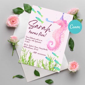May include: A pink birthday invitation with a watercolor seahorse wearing a party hat. The invitation reads "Sarah turns five!" with event details. Green seaweed and blue and green fish decorate the bottom and top. The Canva logo is in the upper right corner.