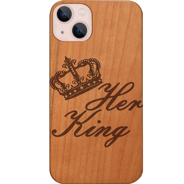 Her King Engraved Wood Phone Case for iPhone Models and Samsung Phones Case, King Crown Designer Engraved Protective Wooden Phone Cover