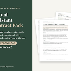 May include: A Virtual Assistant Contract Pack featuring six editable templates and a start guide. The document set includes a Virtual Assistant Services Agreement and a Weekly Client Report, presented in a dark green and white layout.