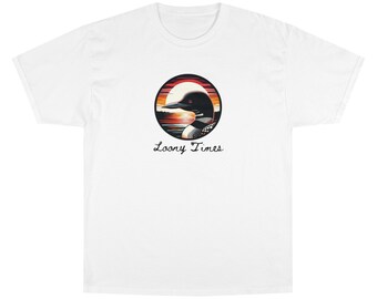 Loony Times Weird World Laugh Loon Lake Sunset Camp Champion T-Shirt