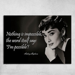 Noting Is Impossible, Home Decor Wall Art, Audrey Hepburn, Large Wall Art, Gift for Him, Personalized Gift, Black Wall Art, Framed Canvas