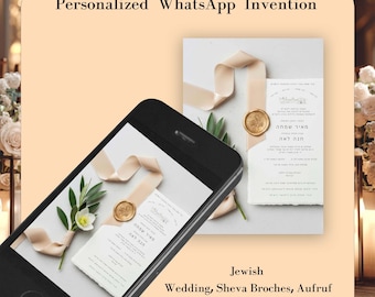 Personalized  WhatsApp  Invitation  , Jewish Wedding, Sheva Broches, Aufruf ,Tenoyim ,Bavarfen– Done For You