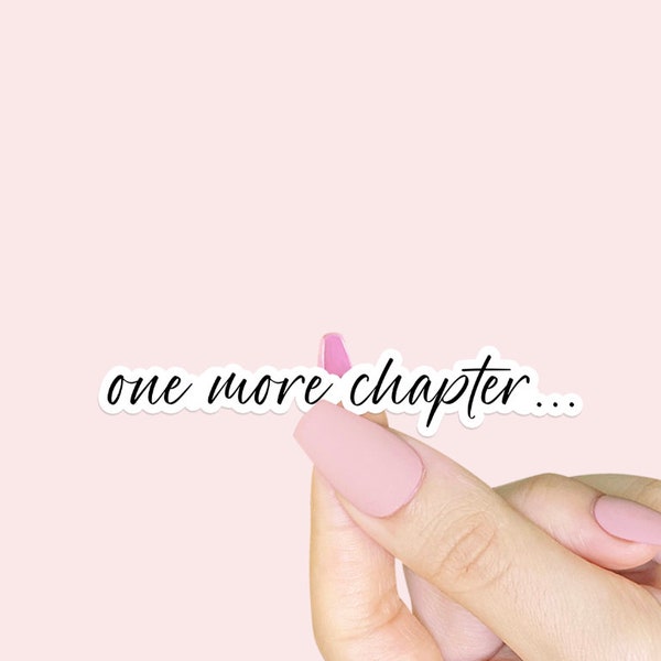One More Chapter... Sticker