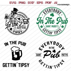 May include: Four different designs for a St. Patrick's Day themed graphic. The designs feature a skeleton holding a beer mug, a green shamrock, and the text "Everybody In The Pub Gettin' Tipsy".