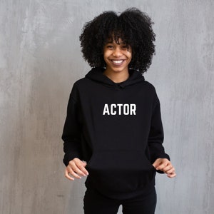 Actor Hoodie | Heat Transfer Vinyl | Casual Hoodie | Everyday Hoodie | Cozy Actors Hoodie| Actor&#39;s Apparel