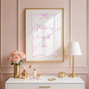 I Like to Sing to Myself Wall Art | Coquette Aesthetic Print | Stage Actor Gift| Girly Bedroom Decor | Musical Theatre Gift | Musicals