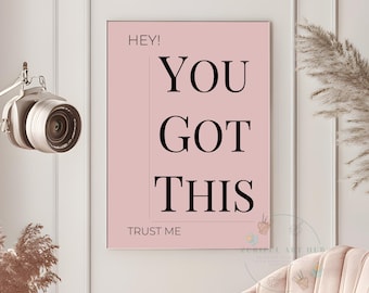 Sie haben dieses rosa Upcycling Digitaldruck | Ermächtigendes Poster Girly Positive Bürodeko | Trendiges Zitat Kunst | Inspirierendes Typografie-Dekor