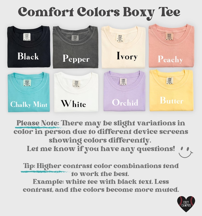 May include: A collection of eight boxy t-shirts in black, pepper, ivory, peachy, chalky mint, white, orchid, and butter colors. Each shirt features a crew neckline and a brand label at the inner collar. The text Comfort Colors Boxy Tee is displayed at the top, with additional notes regarding color variations and contrast tips included below the shirts.