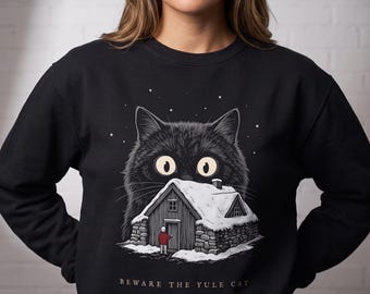 Giant Black Cat Sweatshirt, Beware the Yule Cat Cottage Crewneck, Jolakotturinn Christmas Folklore, Funny Spooky Cat Mom Gift