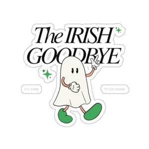 Urocza naklejka z motywem irlandzkiego pożegnania – wyjątkowa ozdoba na dzień św. Patryka, idealny prezent dla miłośników irlandzkiego humoru