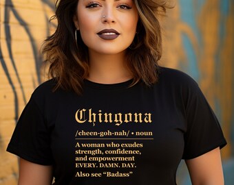Chingona Definition T-Shirt: Latina Empowerment, Fearless Boss