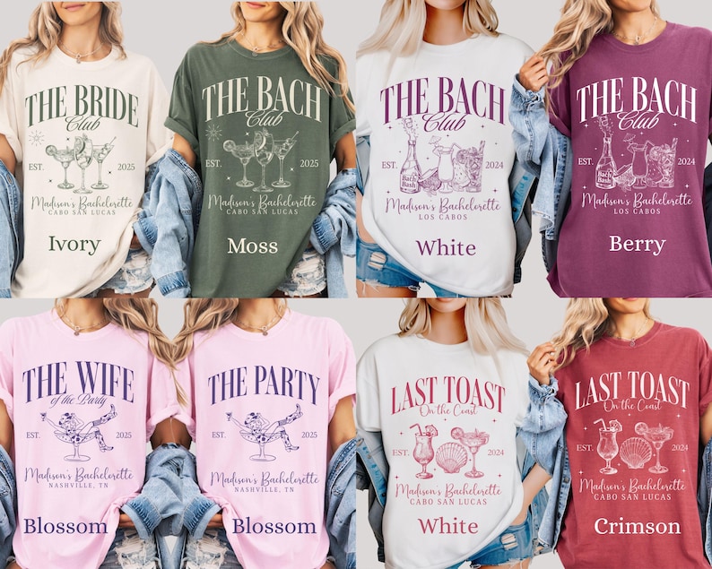 May include: Assorted-color graphic t-shirts with text like "The Bride Club" and "Last Toast on the Coast". Each shirt features a unique design with cocktail illustrations and the text "Madison's Bachelorette". Colors include ivory, moss, white, berry, blossom, and crimson.