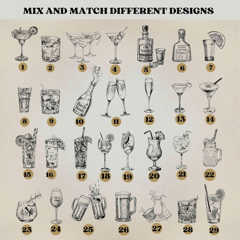 May include: An illustration featuring a variety of cocktails and mixed drinks, including margaritas, martinis, and champagne flutes. The image includes the text "MIX AND MATCH DIFFERENT DESIGNS" at the top and numbers next to each drink.