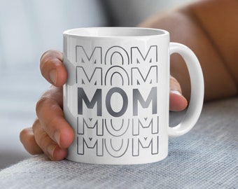 Unique Mom Typography Mug, Stylish Mother's Day Gift, Modern Mom Coffee Cup, Perfect Present for Her,Mom gift from Daughter or Granddaughter