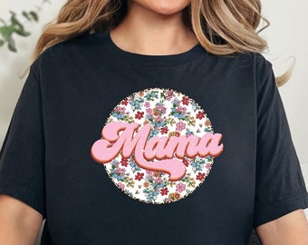 Camiseta floral para mamá, Día de la Madre, Camiseta retro para mamá, Camiseta para mamá, Regalo para mamá, Regalo para el Día de la Madre, Camiseta retro con flores, Camiseta vintage con flores