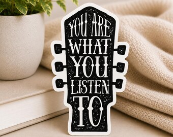 Je bent wat je luistert: Waterdichte vinylsticker