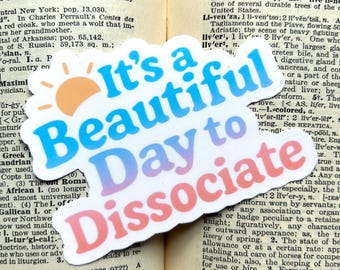 Dissocieersticker: grappige geestelijke gezondheidshumor, waterdicht vinyl