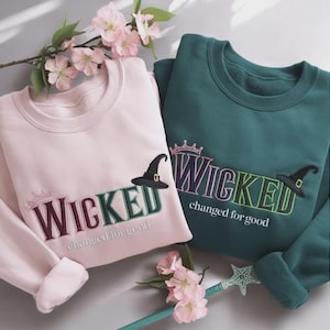 Embroidered Wicked Sweatshirt, Defying Gravity Shirt, Wicked Sweatshirt,Elphaba Glinda Embroidered Sweatshirt, Wicked Musical Movie Fan Gift